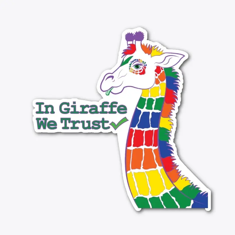 In Giraffe We Trust Sticker